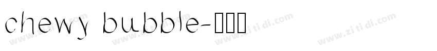 chewy bubble字体转换